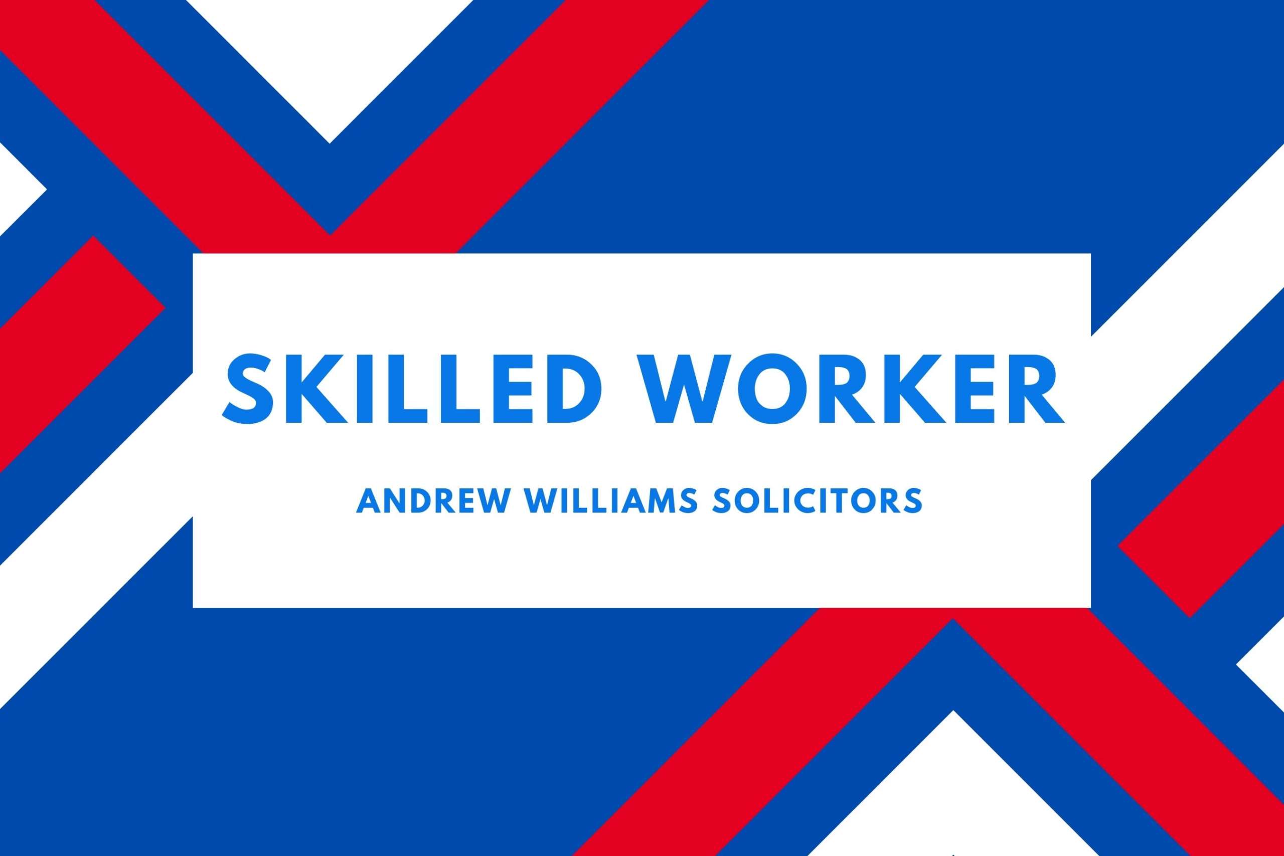 Skilled Worker Application